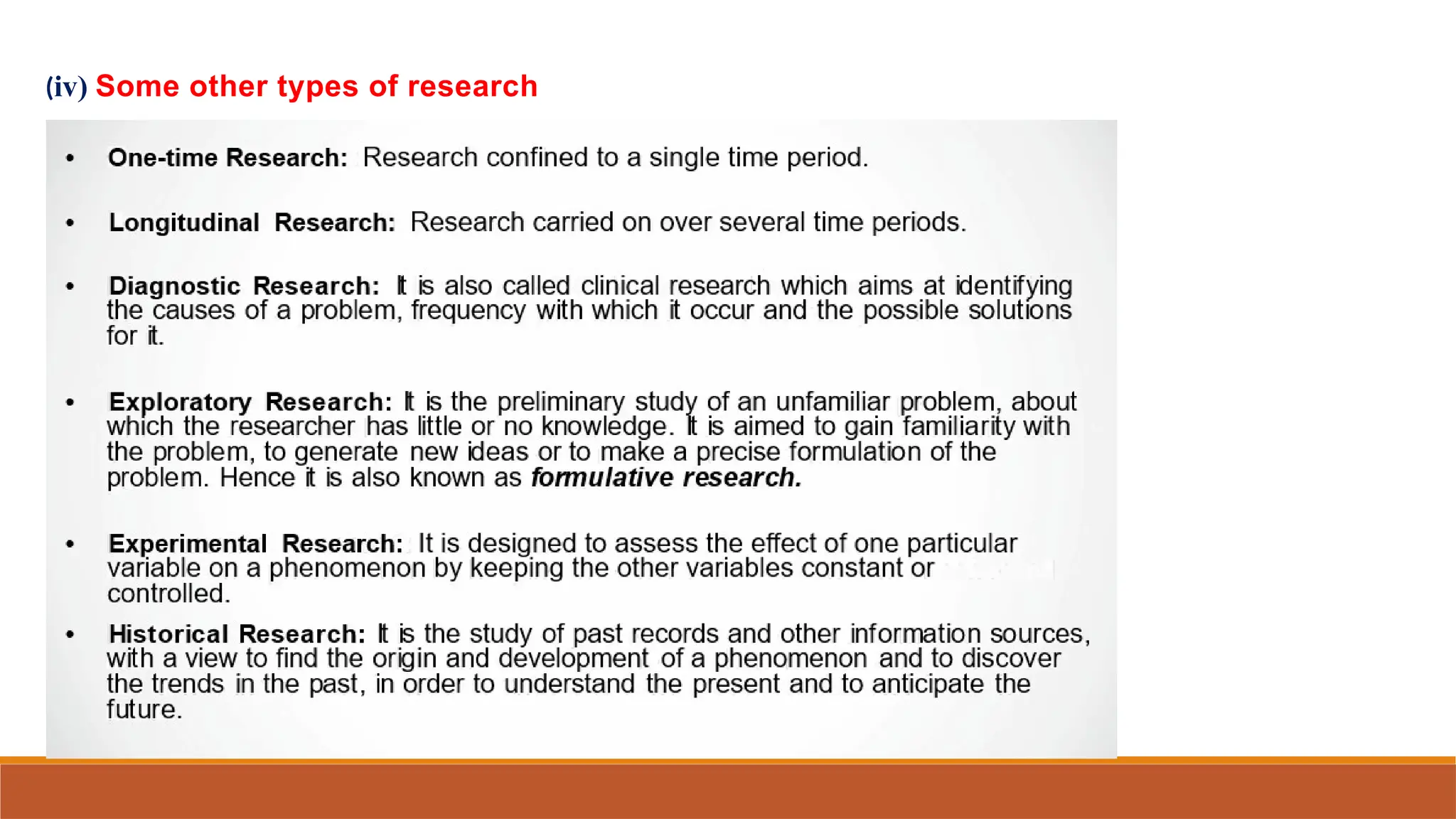 (iv) Some other types of research
 