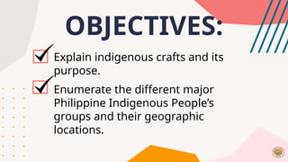 Indigenous Module Module 1.1 Indigenous Groups in the Philippines.pptx