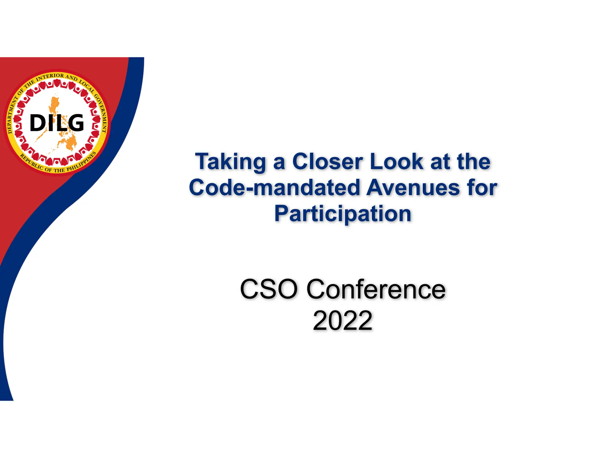 Taking a Closer Look at the
Code-mandated Avenues for
Participation
CSO Conference
2022
 