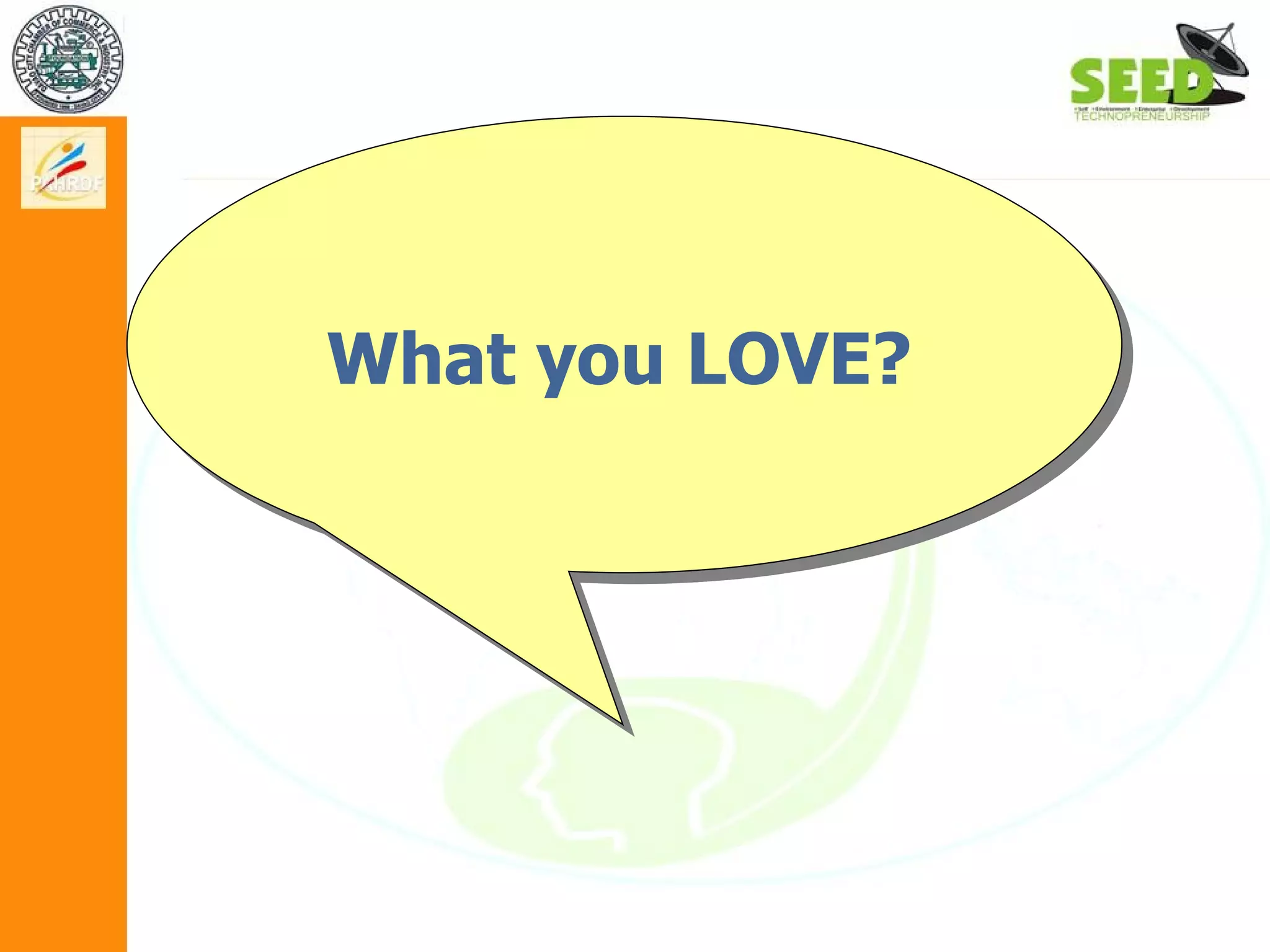 What you LOVE? 
