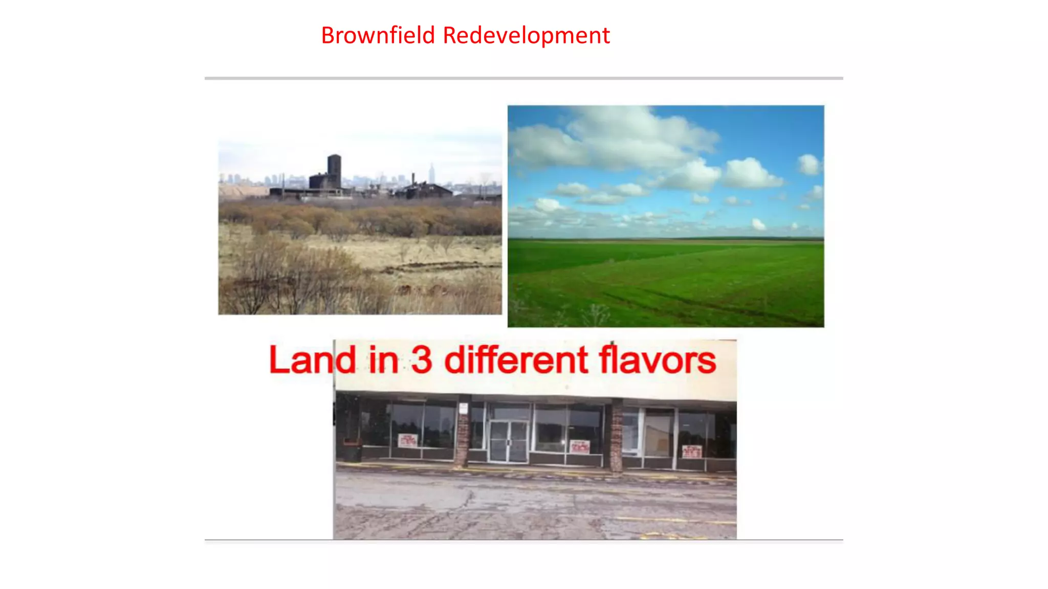 Brownfield Redevelopment
 