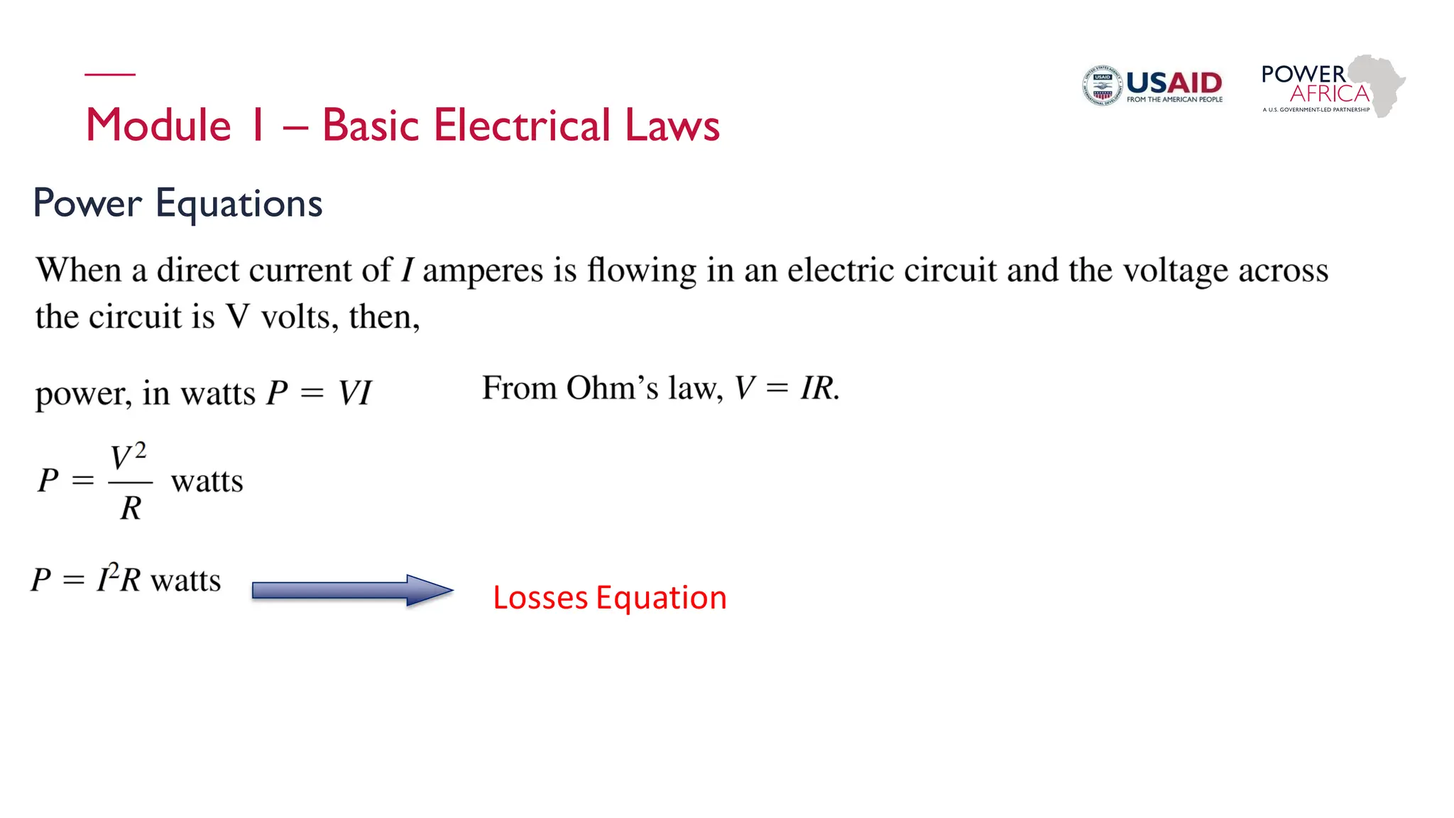 Module 1 – Basic Electrical Laws
Power Equations
Losses Equation
 