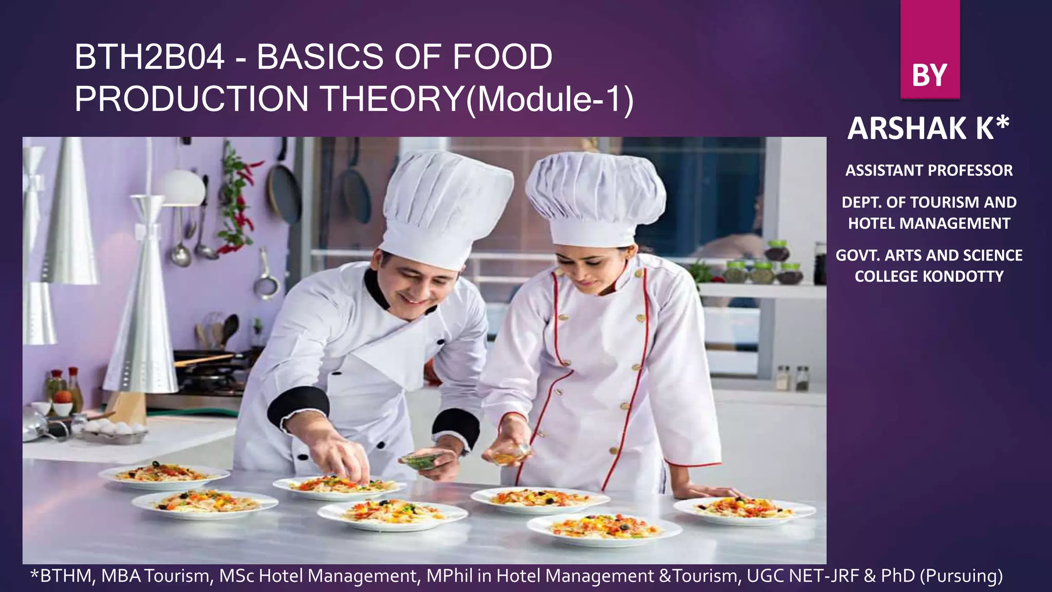 BTHM Module 1 basics of food production theory | PPTX