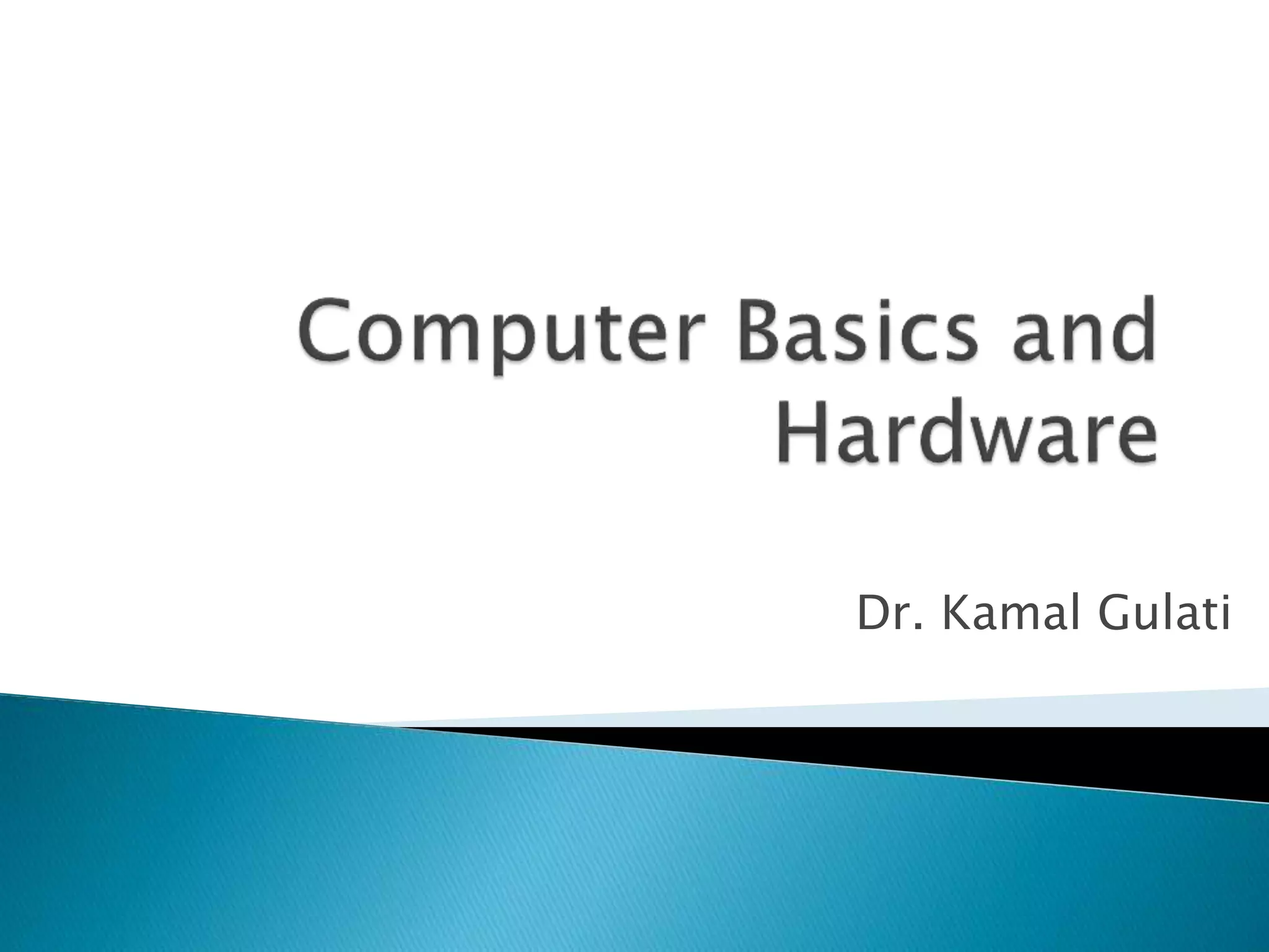 Computer Basics and Hardware | PPT