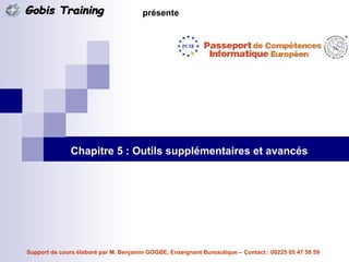 Chapitre 5 : Outils supplémentaires et avancés 