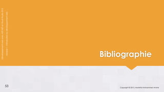 Développement web avec ASP.NET et Visual Studio 2012

                                               Module 1 : Introduction au développement web




                 53
                                            Bibliographie


Copyright © 2013, Mostefai Mohammed Amine
 