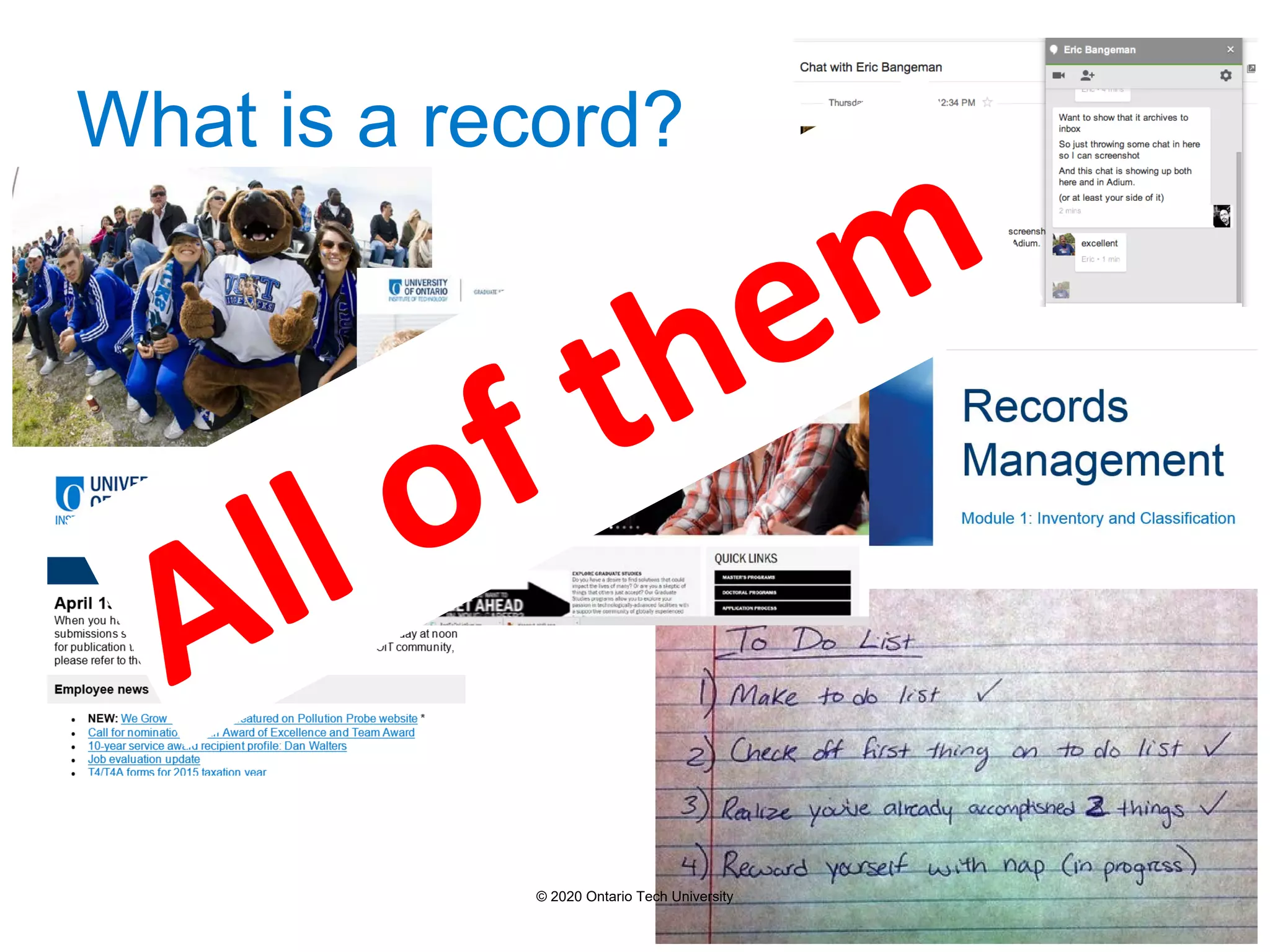 What is a record?
© 2020 Ontario Tech University
 