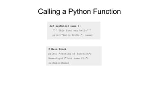 Calling a Python Function
 