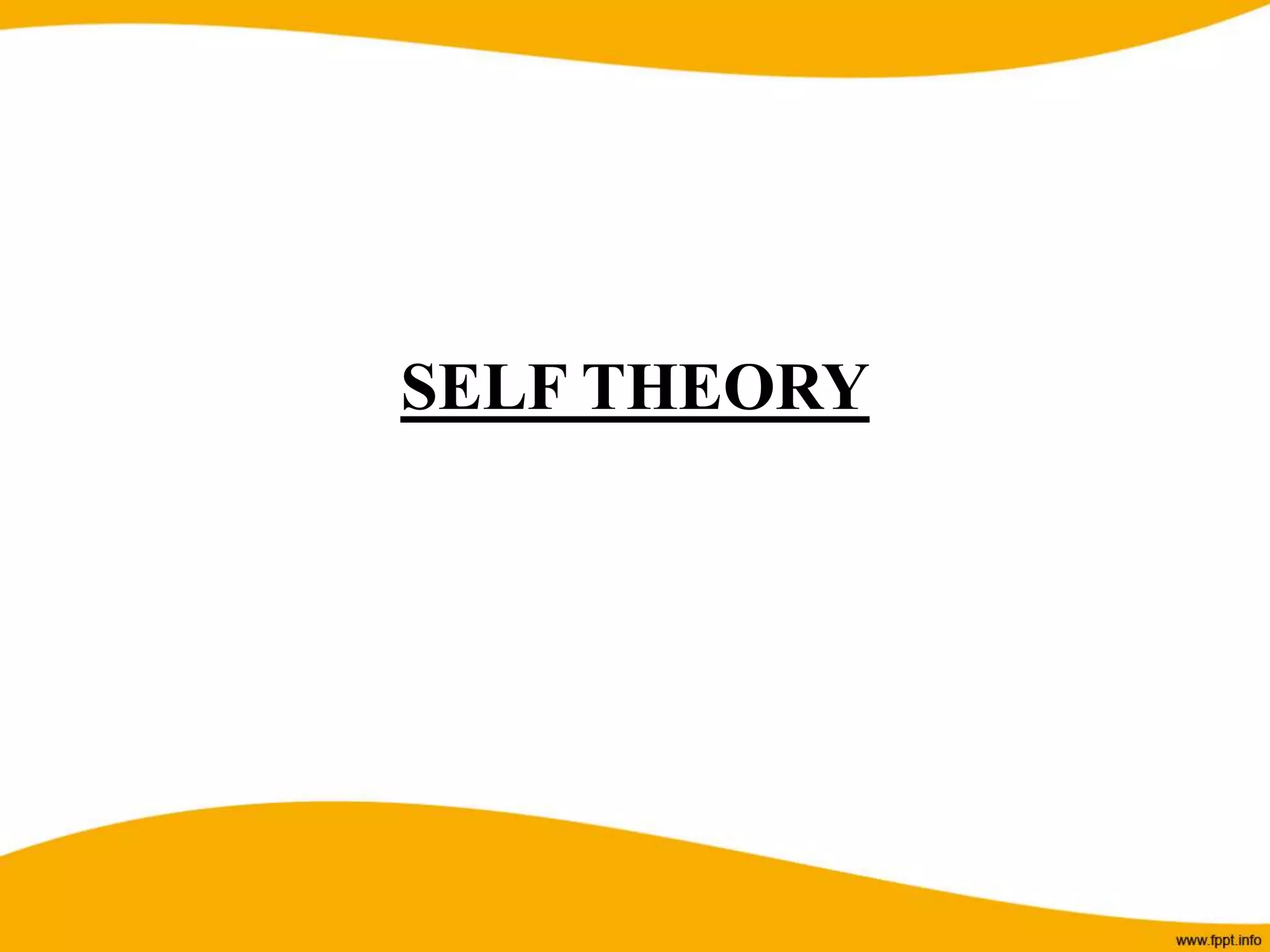 SELF THEORY
 