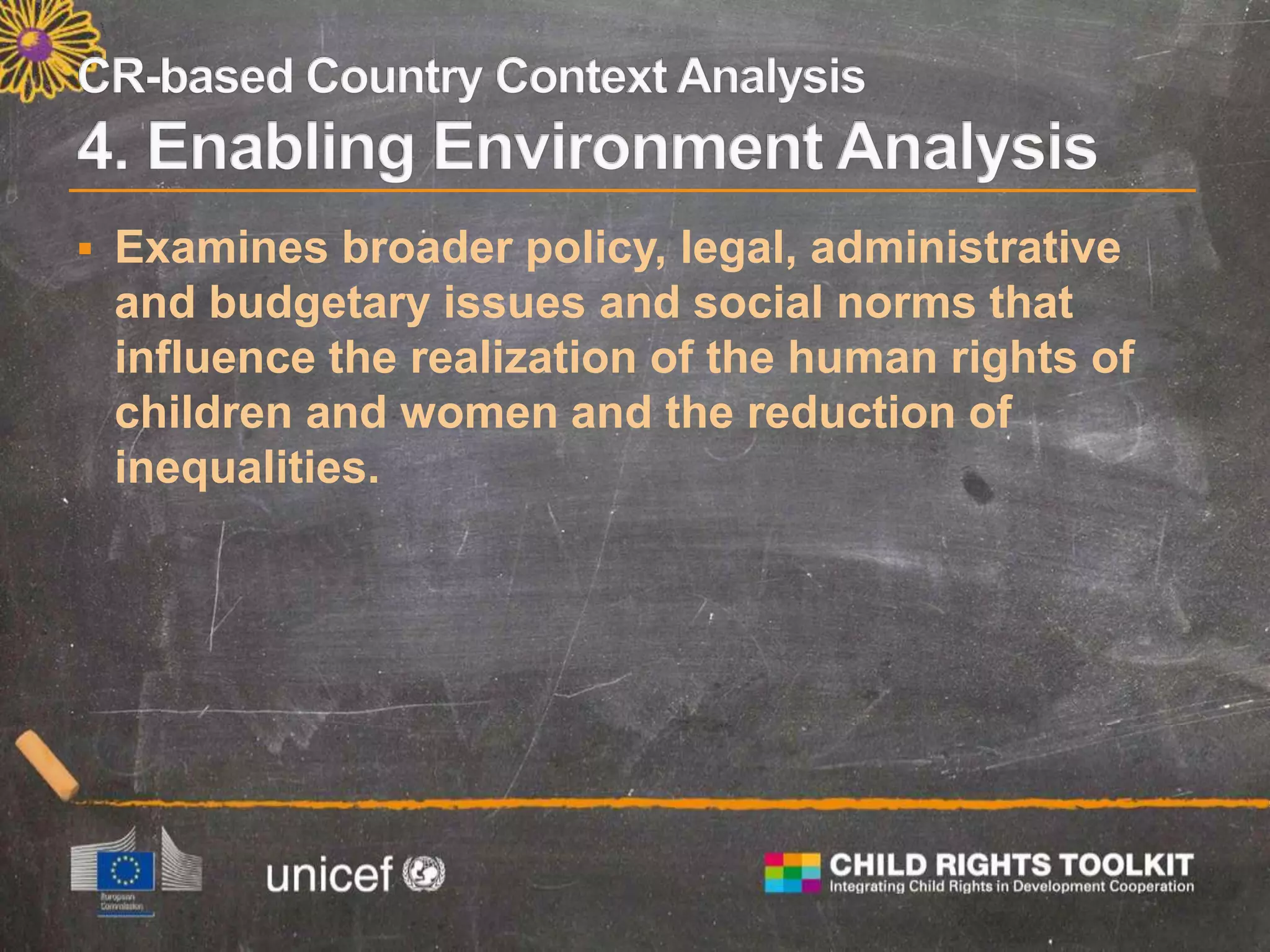  Examines broader policy, legal, administrative
and budgetary issues and social norms that
influence the realization of the human rights of
children and women and the reduction of
inequalities.
 