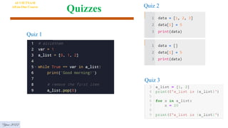 Quizzes
AI VIETNAM
All-in-One Course
Year 2022
Quiz 1
Quiz 2
Quiz 3
 