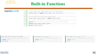 Built-in Functions
AI VIETNAM
All-in-One Course
input(promt)
4
24
Year 2022
 