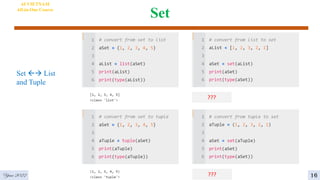 Set
AI VIETNAM
All-in-One Course
Year 2022
Set  List
and Tuple
???
??? 16
 