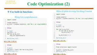 Code Optimization (2)
 Use built-in functions
AI VIETNAM
All-in-One Course
Dùng list comprehension
Đếm số phần tử trong list dùng Counter
 
