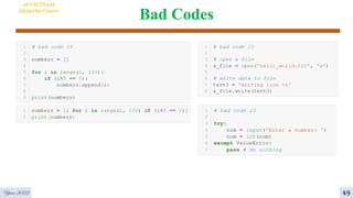 Bad Codes
AI VIETNAM
All-in-One Course
Year 2022 49
 