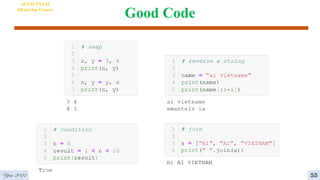 Good Code
AI VIETNAM
All-in-One Course
Year 2022 55
 