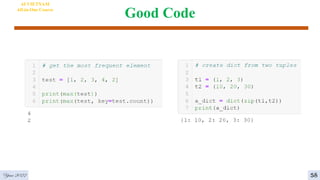 Good Code
AI VIETNAM
All-in-One Course
Year 2022 58
 