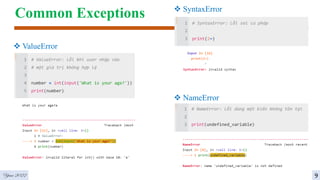 Common Exceptions
 ValueError
Year 2022 9
 NameError
 SyntaxError
 