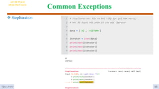 Common Exceptions
 StopIteration
Year 2022
AI VIETNAM
All-in-One Course
11
 
