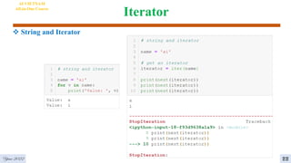 Iterator
4
22
AI VIETNAM
All-in-One Course
 String and Iterator
Year 2022
 