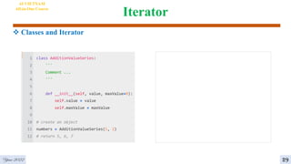 Iterator
4
Year 2022
AI VIETNAM
All-in-One Course
29
 Classes and Iterator
 