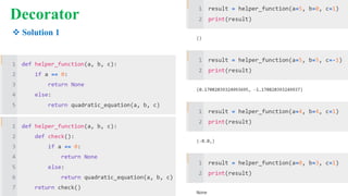 Decorator
 Solution 1
 