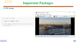 Important Packages
 PIL Image
Year 2022 73
AI VIETNAM
All-in-One Course
 