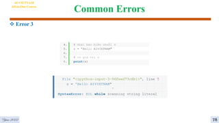 Common Errors
 Error 3
AI VIETNAM
All-in-One Course
78
Year 2022
 