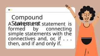 Simple Example For Compound Statement Computer Module 10 Logic Statements and Quantifiers.pptx