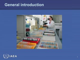 IAEA
General introduction
2
 