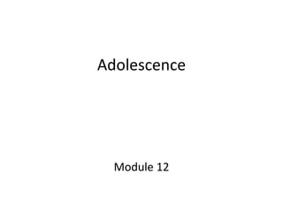 Adolescence ,[object Object]