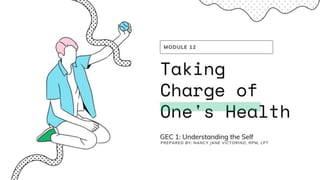 GEC 1 Understanding the Self (Module 12: Taking Care of One's Health)