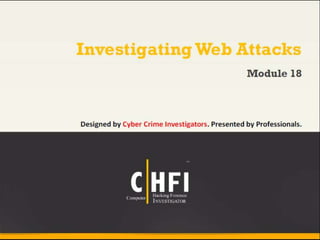 Module 18 investigating web attacks