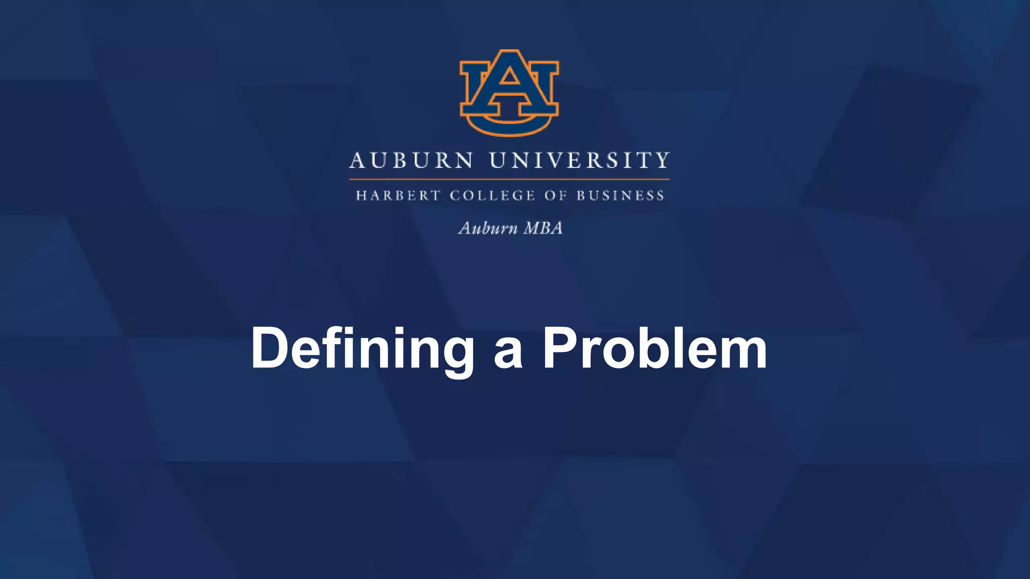 Defining a Problem
 