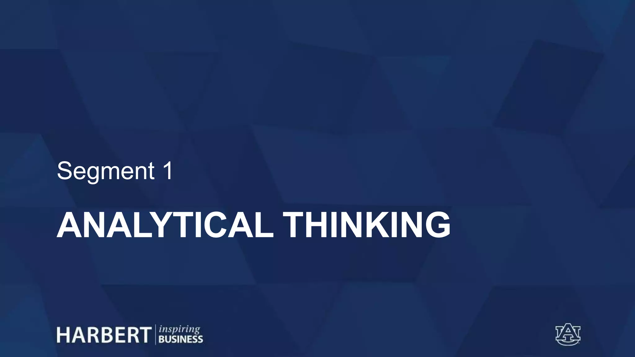 ANALYTICAL THINKING
Segment 1
 