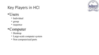 Computer And Human Key In MODULE 1 Human Computer Interaction. (Engineering) | PPTX