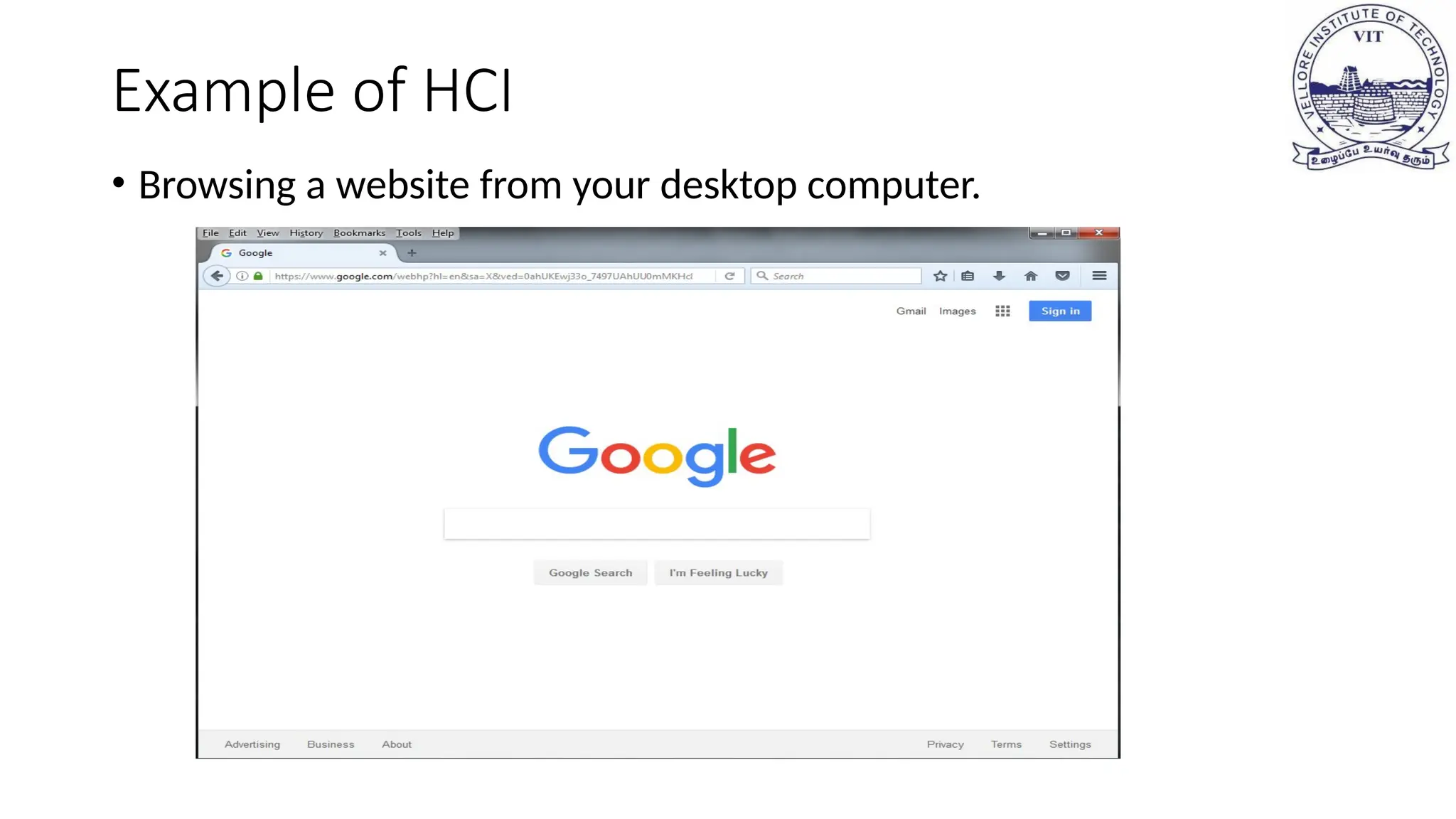 Example of HCI
• Browsing a website from your desktop computer.
 