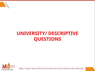 103
UNIVERSITY/ DESCRIPTIVE
QUESTIONS
An autonomous institute
 