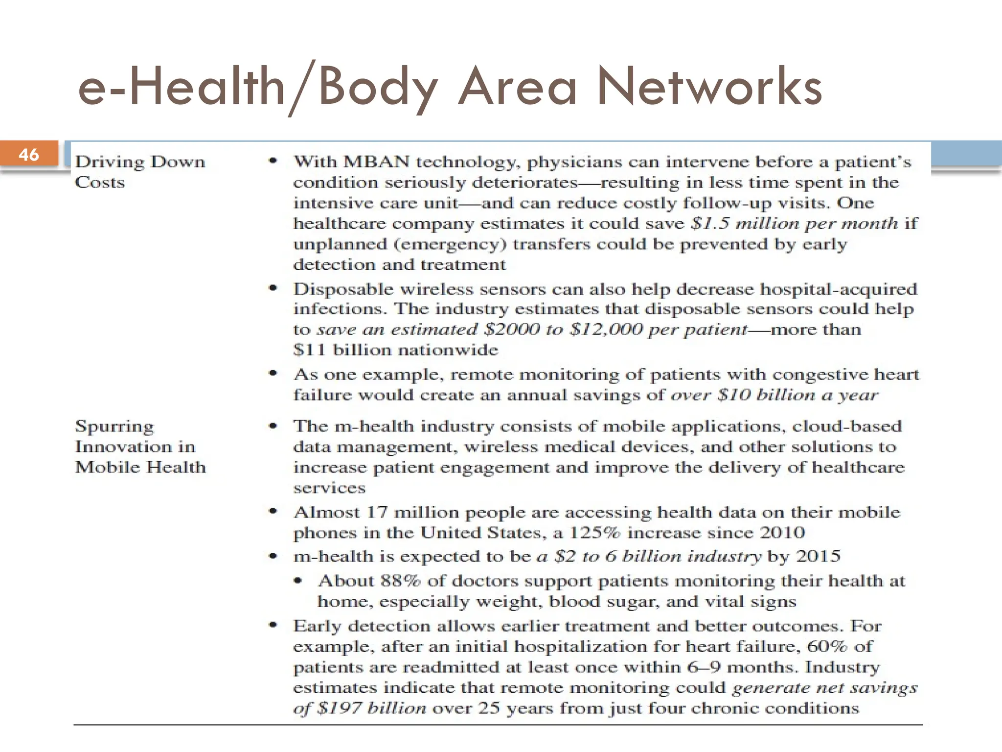46
e-Health/Body Area Networks
 