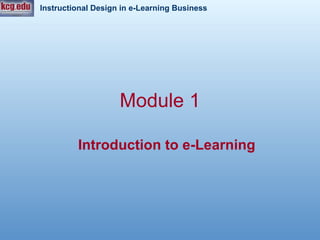 Module 1 Introduction   to e-Learning  