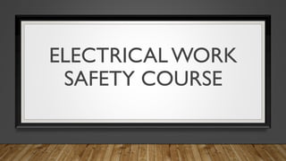osm.no
ELECTRICAL WORK
SAFETY COURSE
 