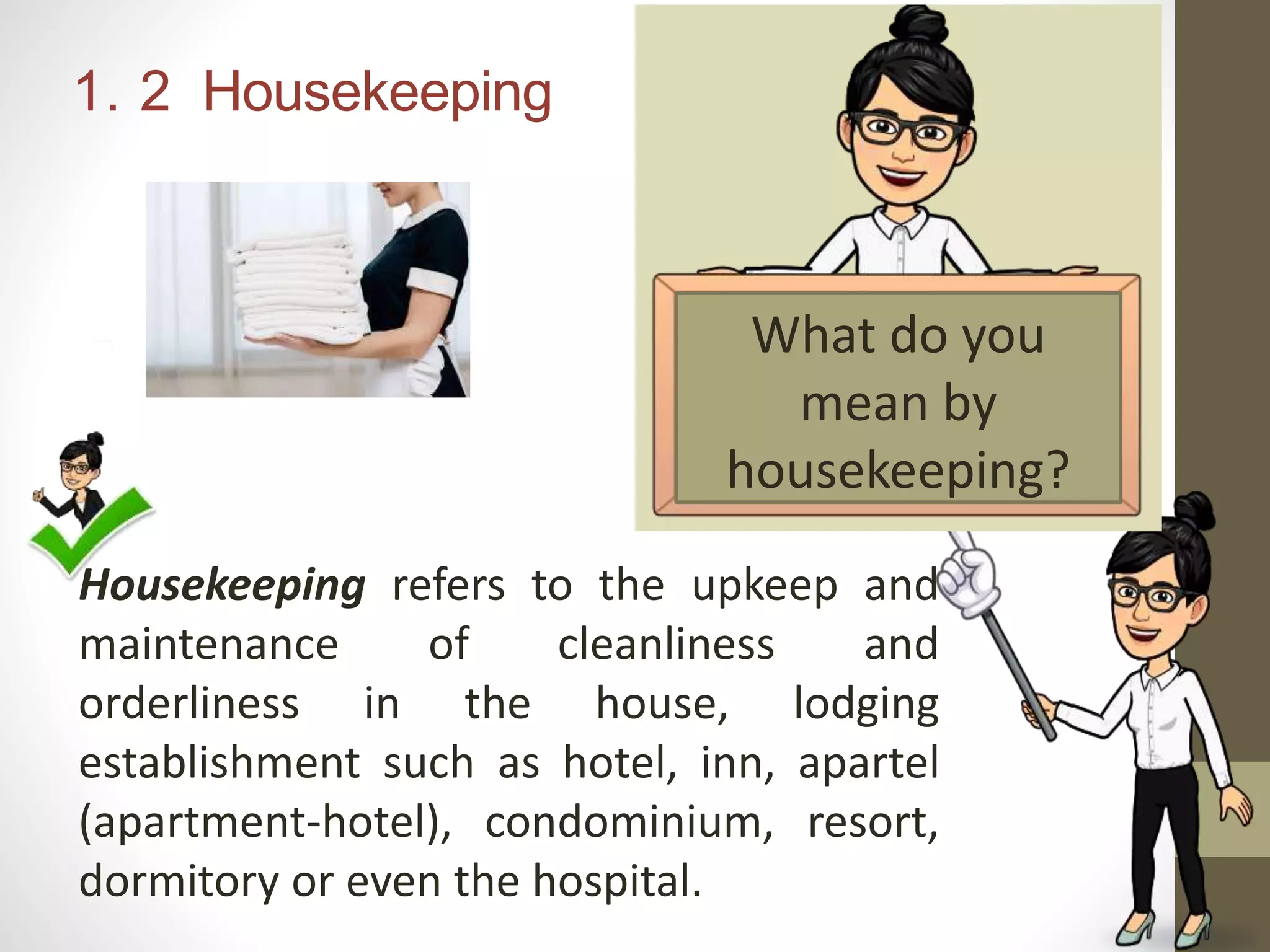 Module 1 introduction to houskeeping operations | PPTX