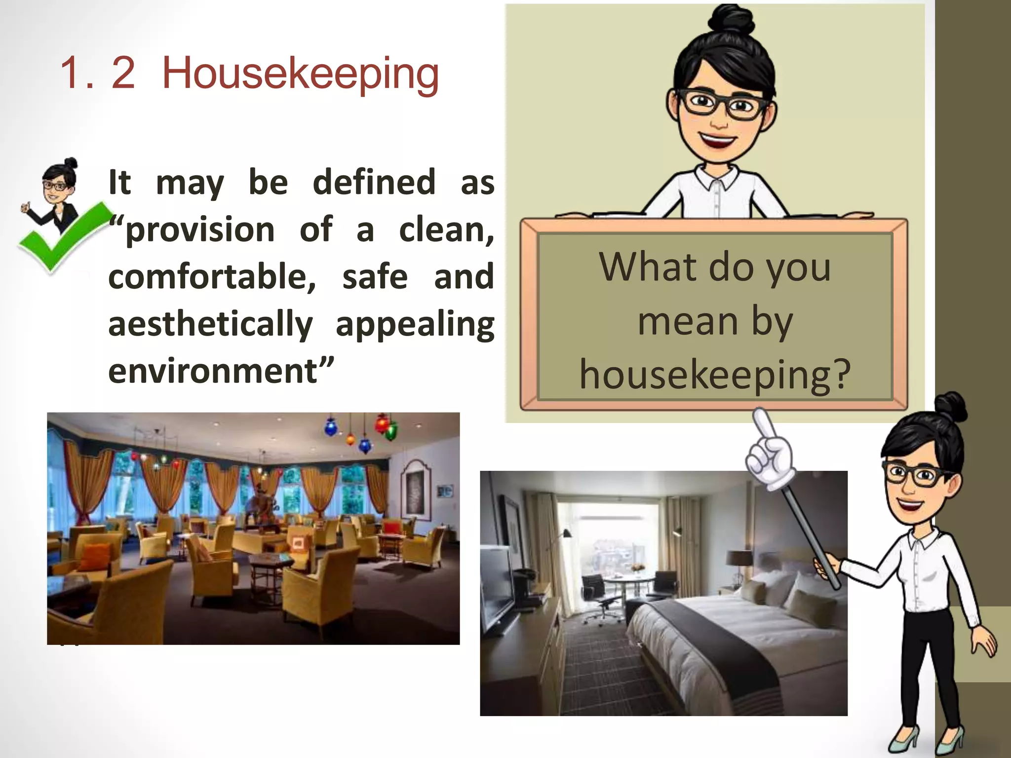Module 1 introduction to houskeeping operations | PPTX