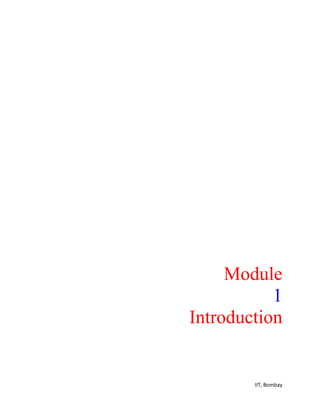 Module
1
Introduction
IIT, Bombay 
 
 