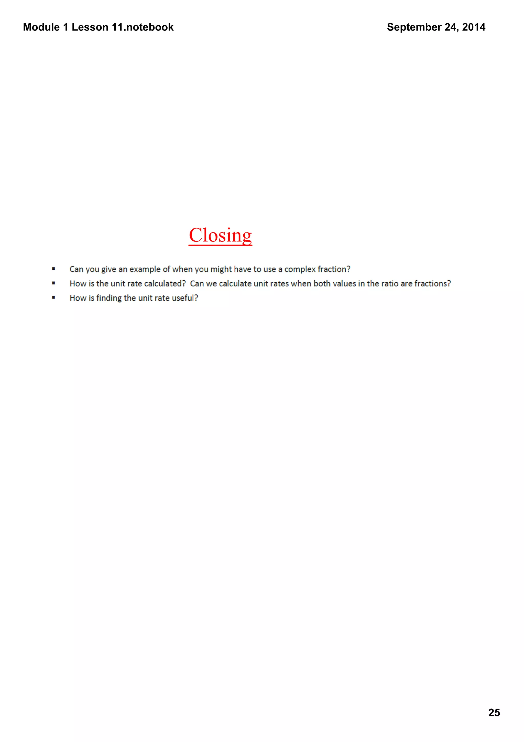 Module 1 Lesson 11.notebook 
25 
September 24, 2014 
Closing 
