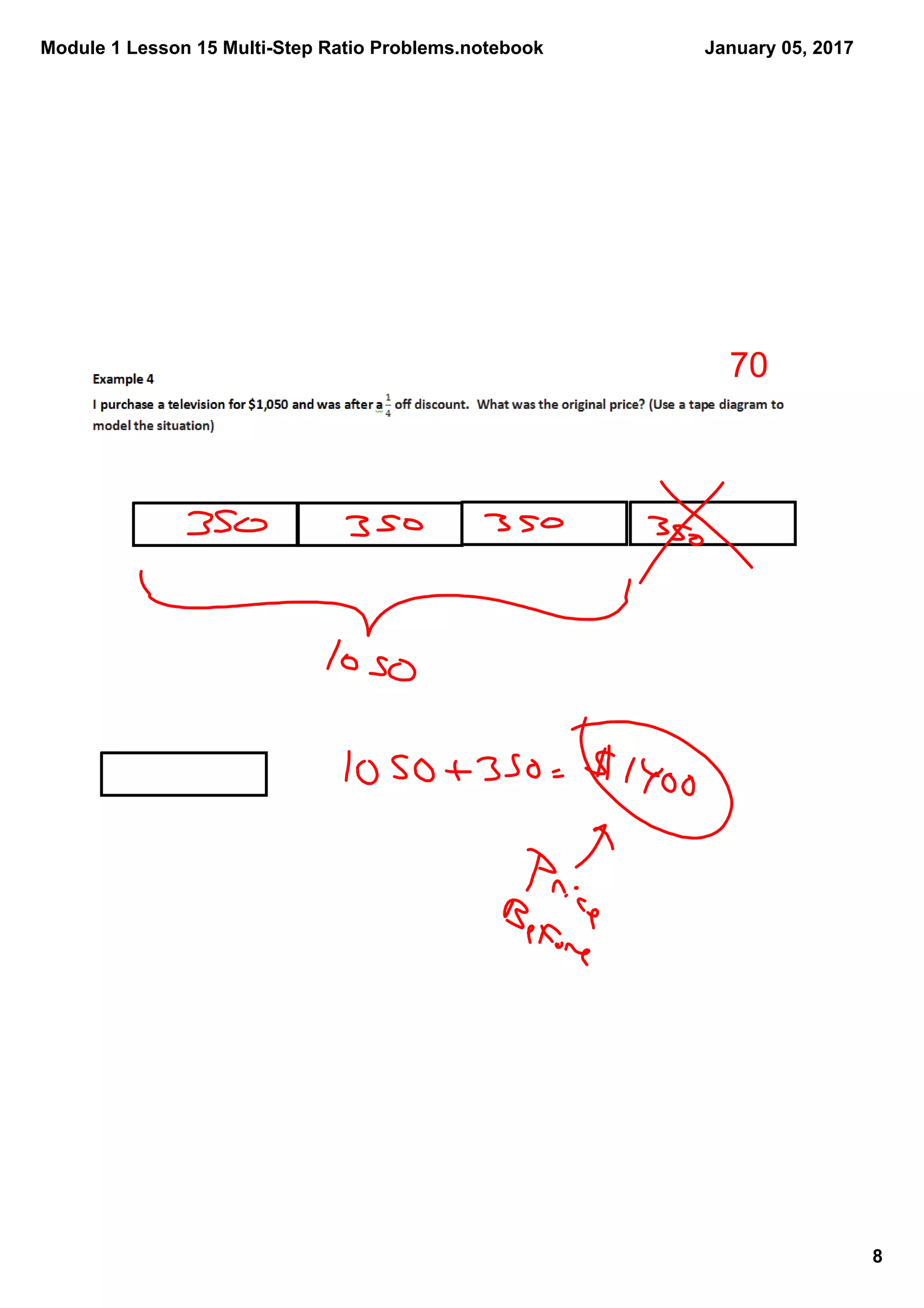 Module 1 Lesson 15 Multi­Step Ratio Problems.notebook
8
January 05, 2017
70
 
