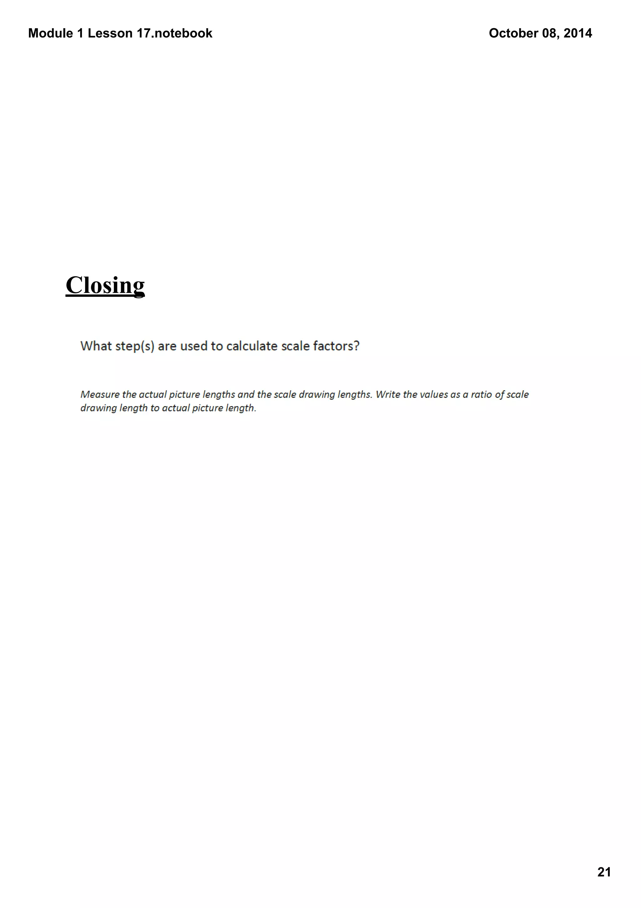 Module 1 Lesson 17.notebook 
21 
October 08, 2014 
Closing 
 