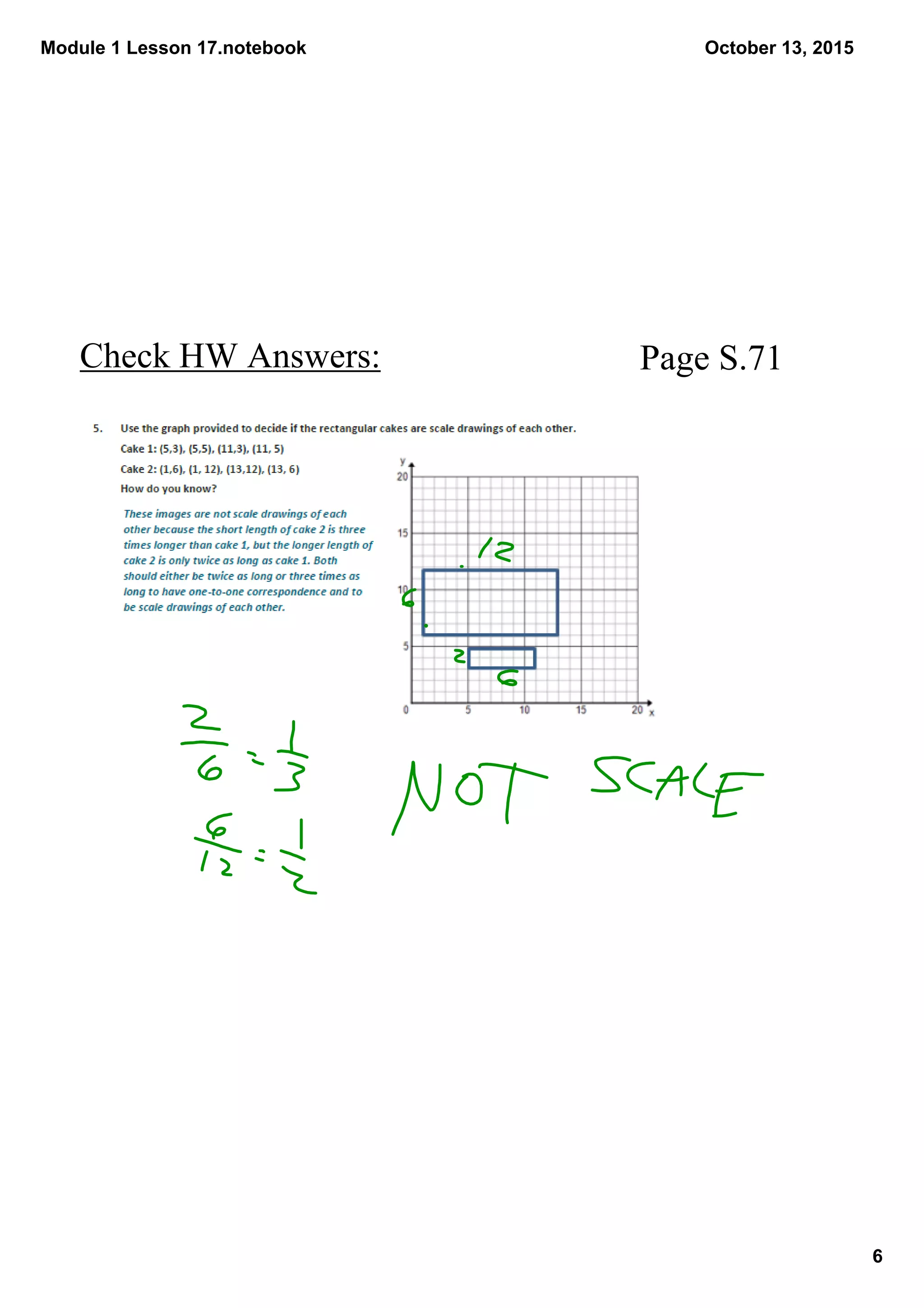 Module 1 Lesson 17.notebook
6
October 13, 2015
Check HW Answers: Page S.71
 