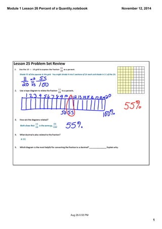 Module 1 Lesson 26 Percent of a Quantity.notebook 
1 
November 12, 2014 
Aug 26­5: 
55 PM 
Lesson 25 Problem Set Review 
 