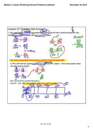 Module 1 Lesson 28 Solving Percent Problems.notebook 
1 
November 18, 2014 
Nov 19­7: 
19 AM 
 